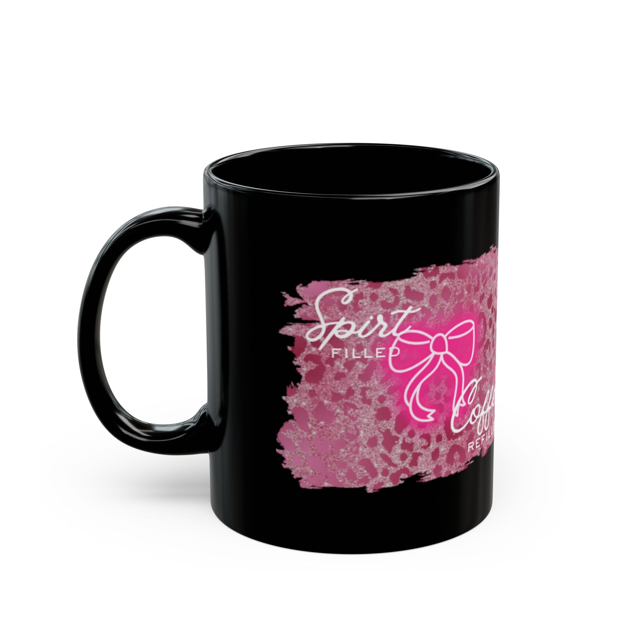 “Spirit Filled, Coffee Refilled” Pink Bow Design (11oz & 15oz)