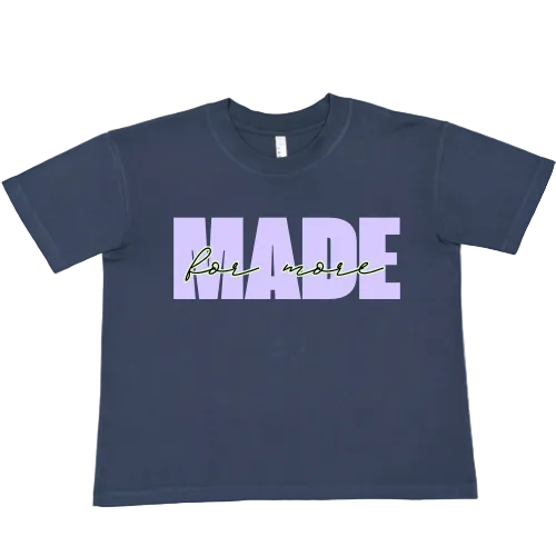 Made For More