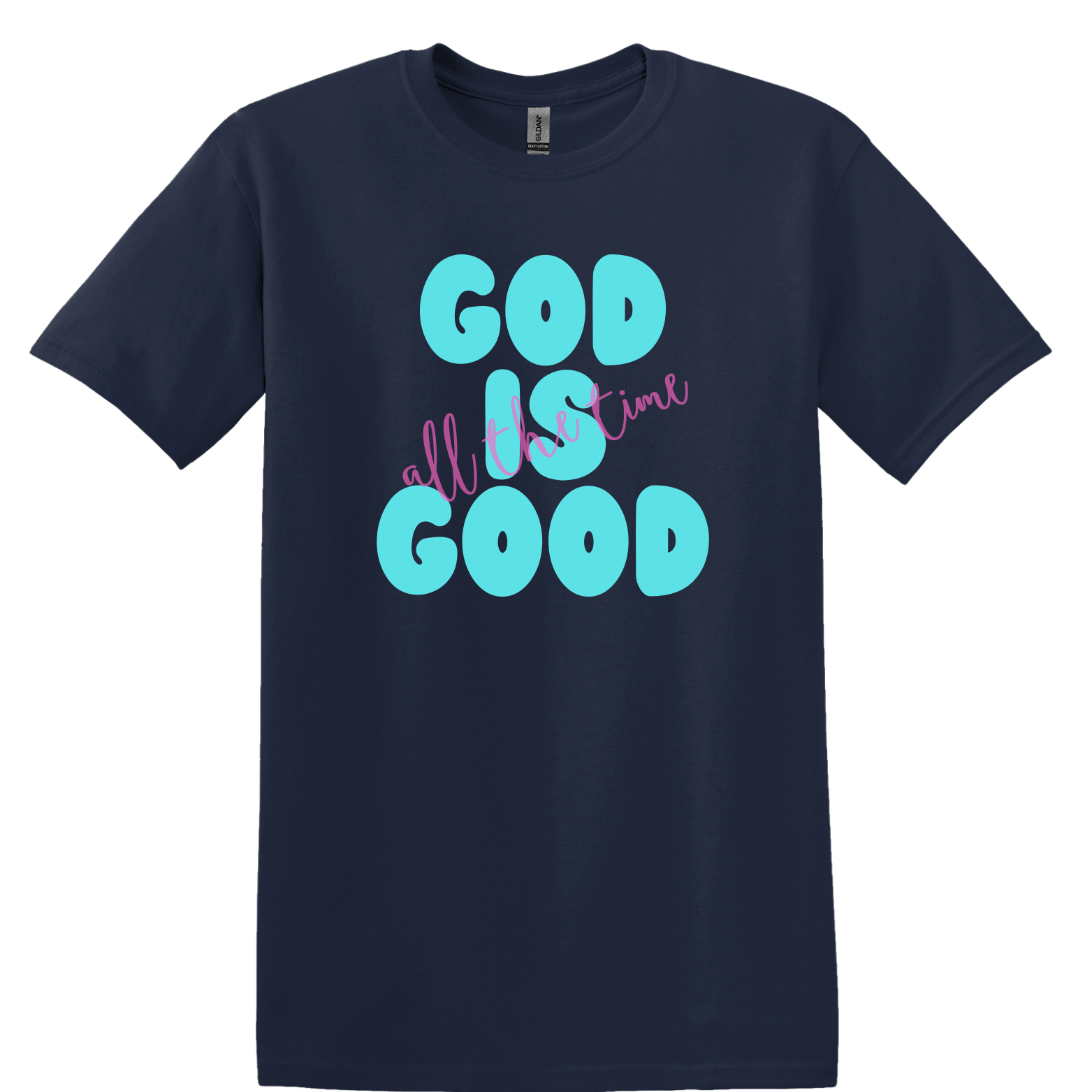 God Is Good | All The Time