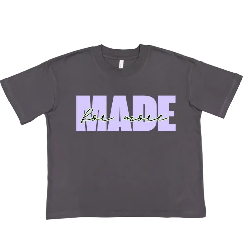 Made For More